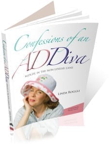Confessions of an ADDiva: Midlife in the Non-Linear Lane, by Linda Roggli, ADHD Woman, ADHD Coach